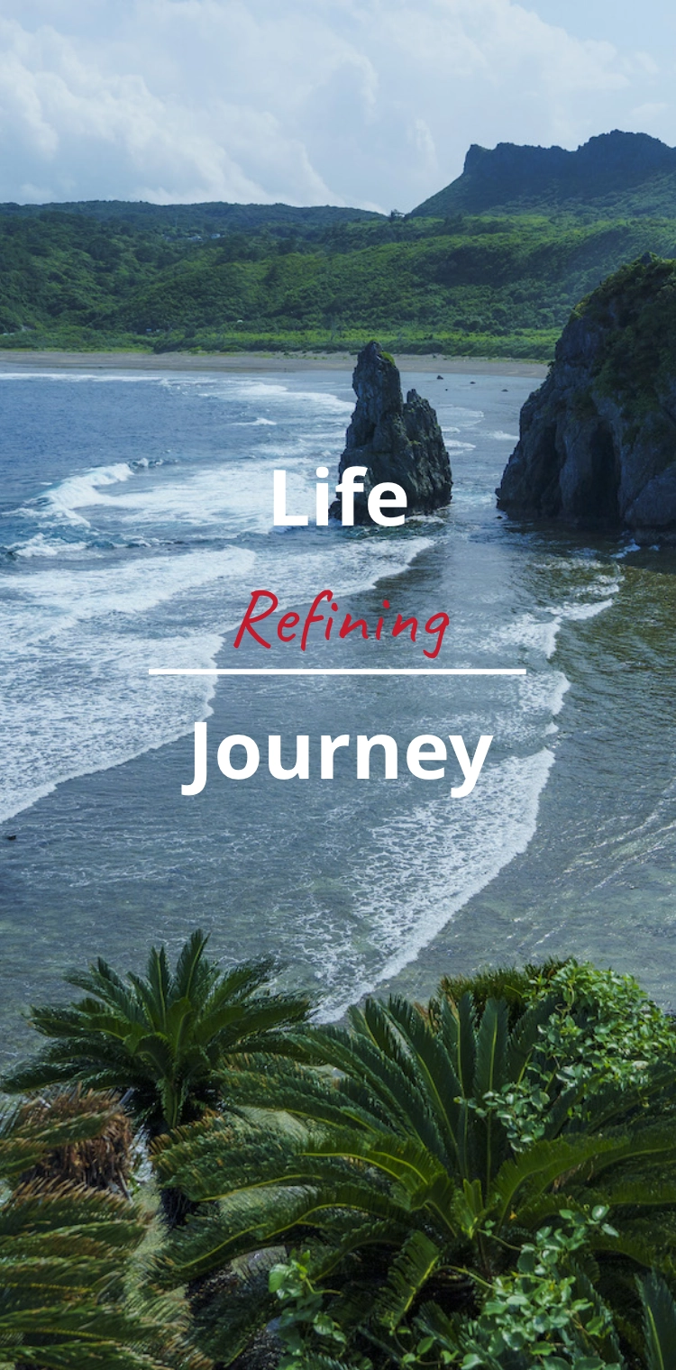 Life Refining Journey